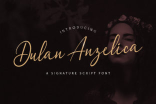 Dulan Anzelica: A Script Font for Makers