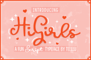 Hi Girls Font: The Ultimate Script for Modern Branding